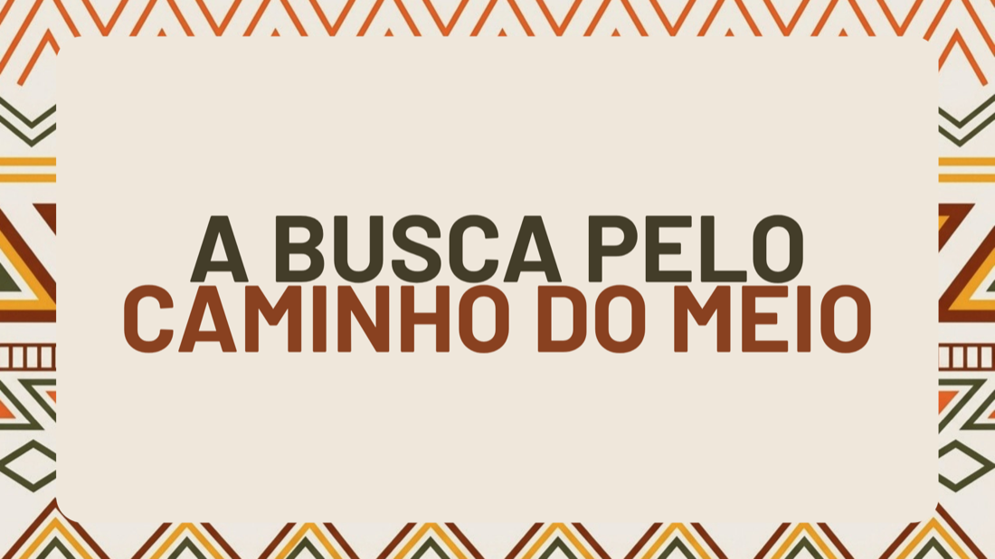 Capa do módulo A Busca pelo Caminho do Meio