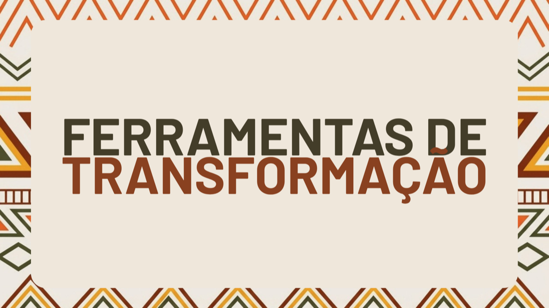 Capa do módulo Ferramentas de Transformação